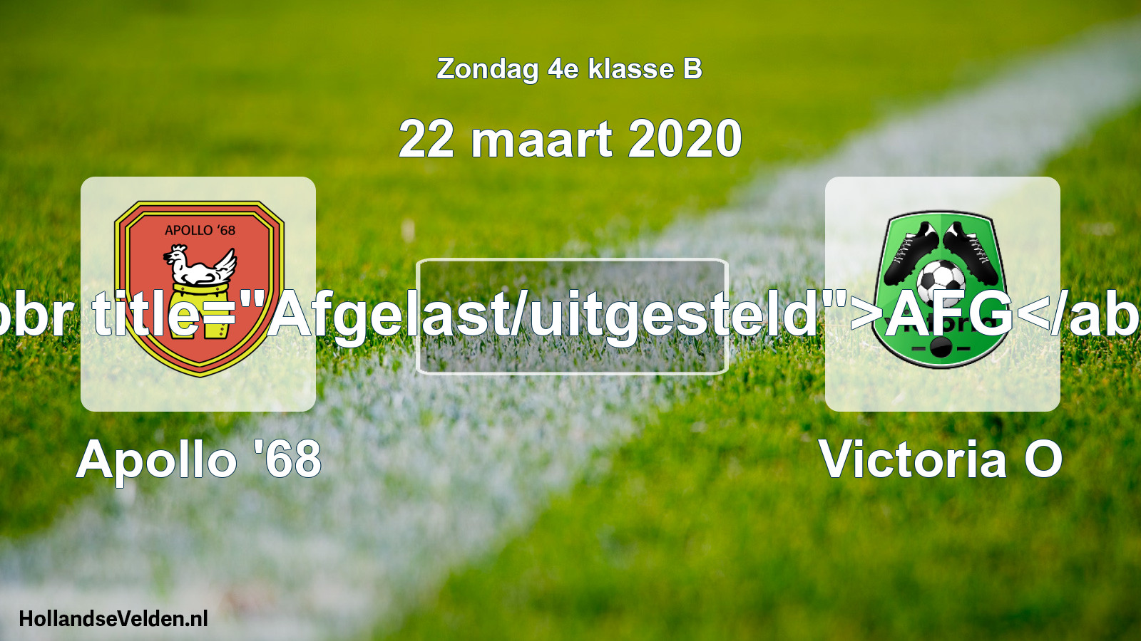 Scheduled Match: Apollo '68 - Victoria O (22 March 2020)