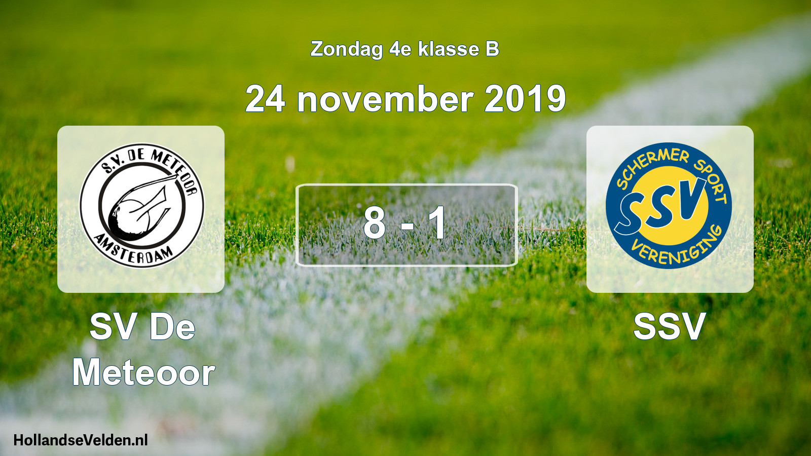 Total number of matches played: SV De Meteoor - SSV 8 - 1 (24 November 2019)