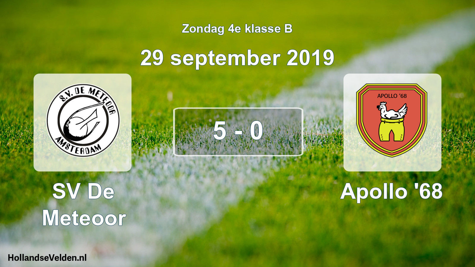 Total number of matches played: SV De Meteoor - Apollo '68 5 - 0 (29 September 2019)