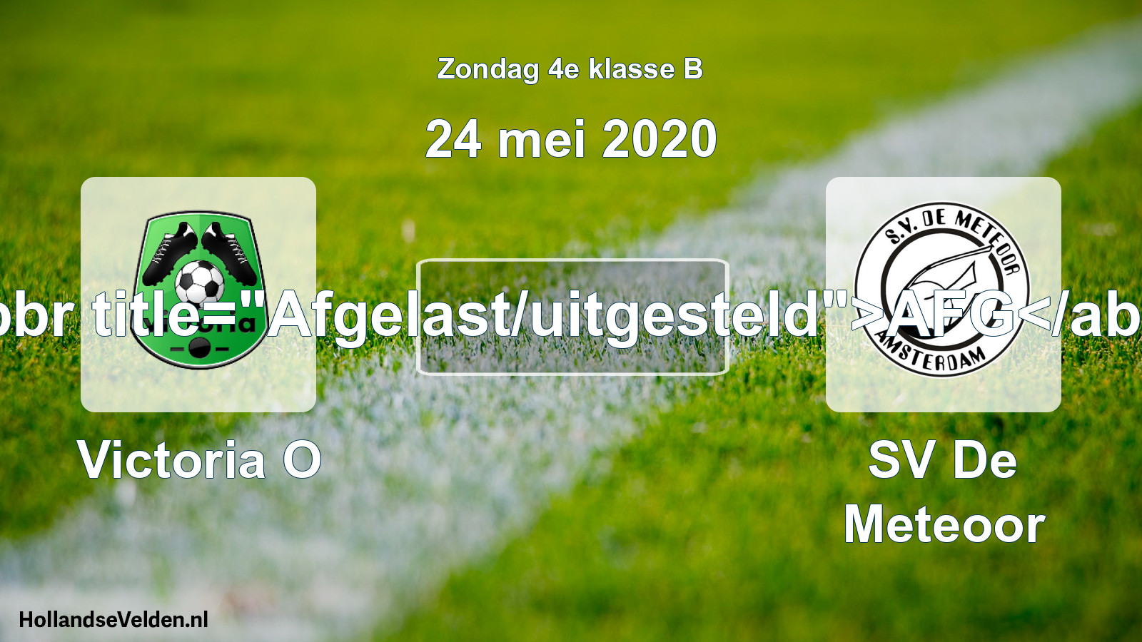 Scheduled Match: Victoria O - SV De Meteoor (24 May 2020)