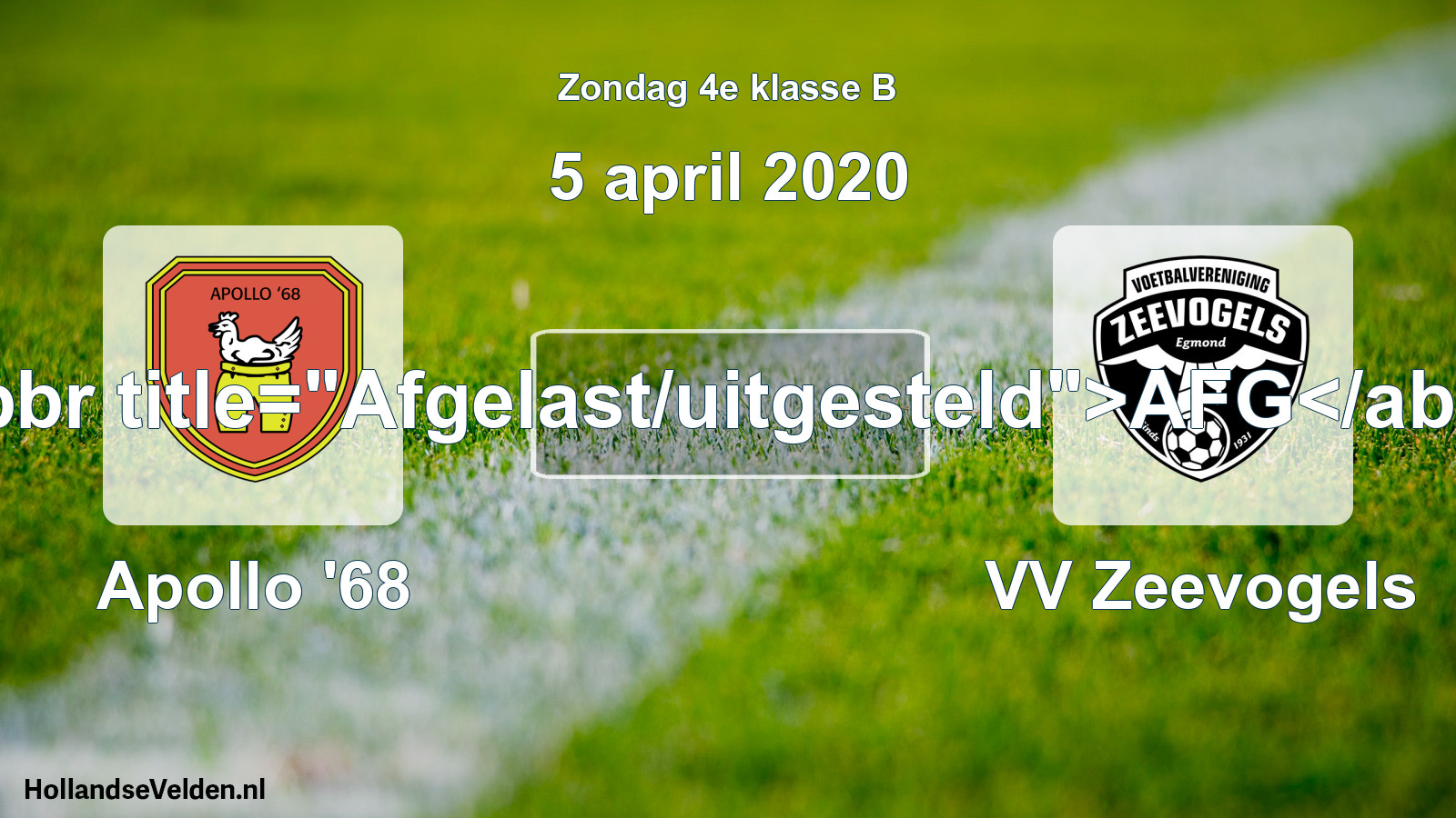 Scheduled Match: Apollo '68 - VV Zeevogels (5 April 2020)