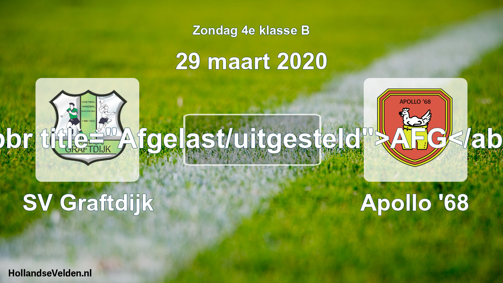 Scheduled Match: SV Graftdijk - Apollo '68 (29 March 2020)