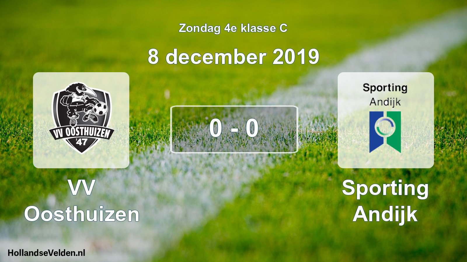 Total number of matches played: VV Oosthuizen - Sporting Andijk 0 - 0 (8 December 2019)