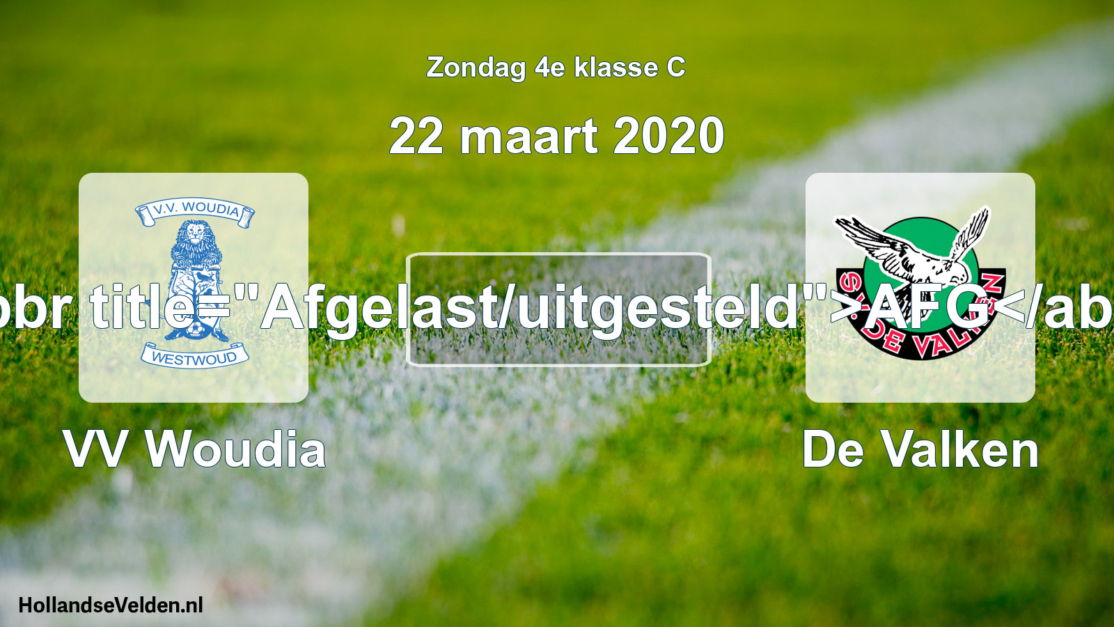 Scheduled Match: VV Woudia - De Valken (22 March 2020)