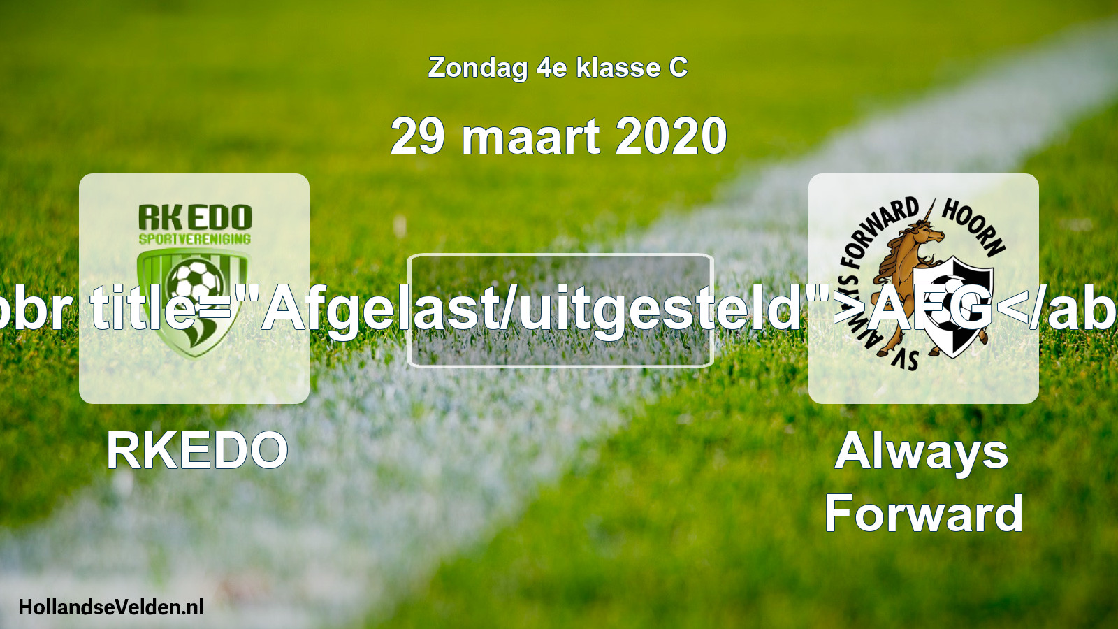 Scheduled Match: RKEDO - Always Forward (29 March 2020)
