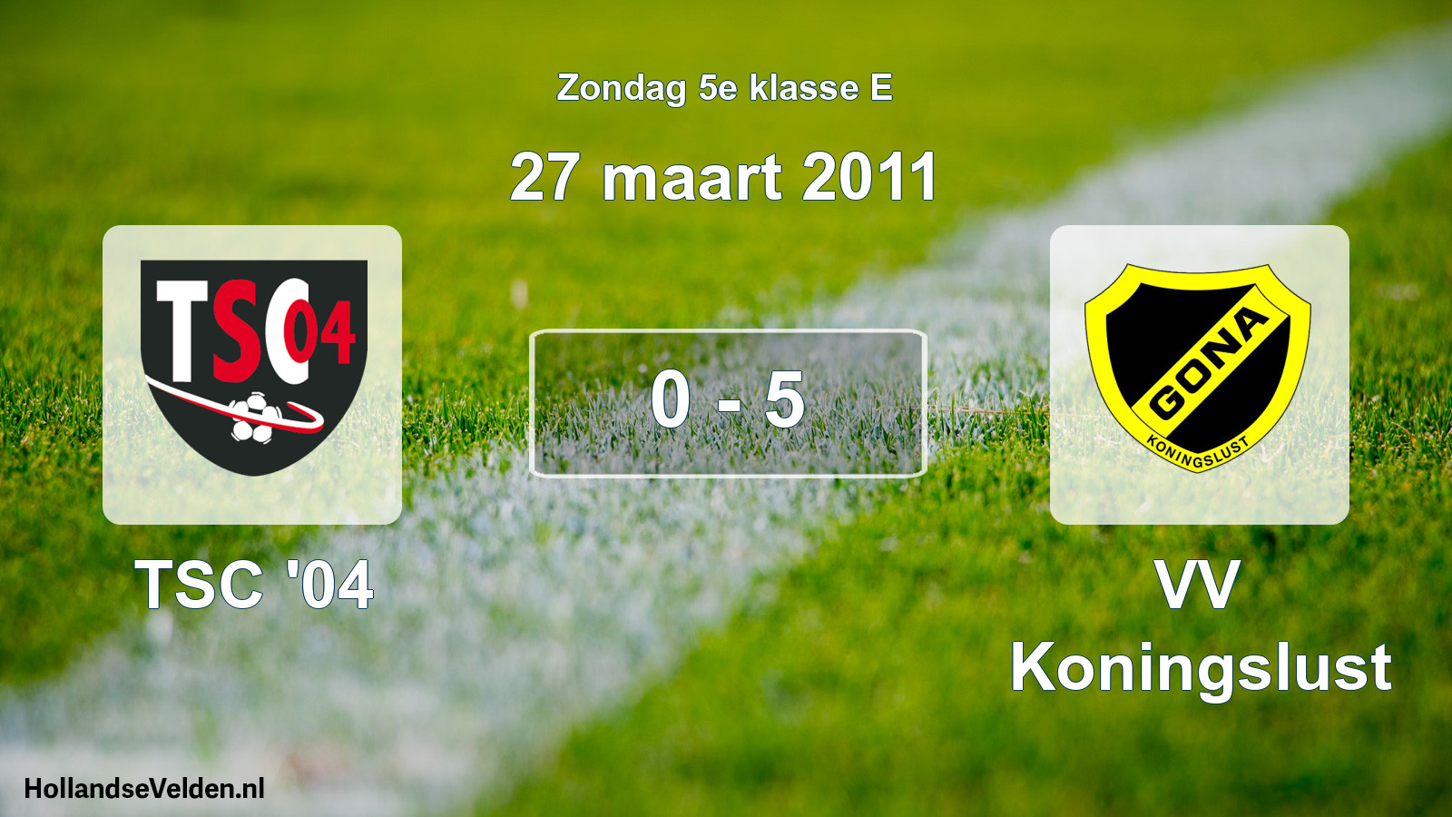 Total number of matches played: TSC '04 - VV Koningslust 0 - 5 (27 March 2011)
