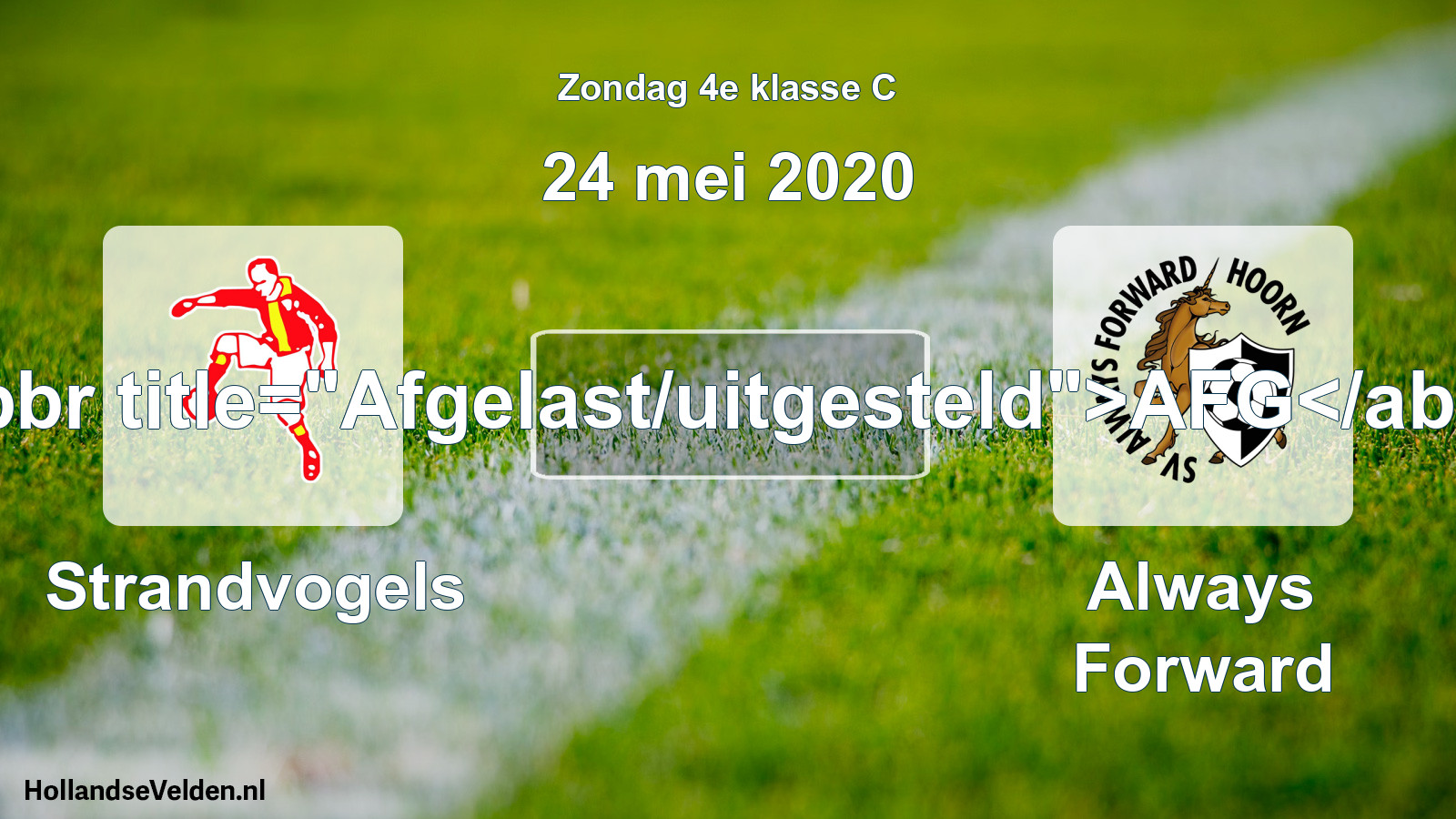 Scheduled Match: Strandvogels - Always Forward (24 May 2020)
