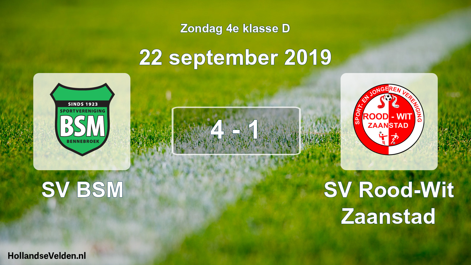 Total number of matches played: SV BSM - SV Rood-Wit Zaanstad 4 - 1 (22 September 2019)