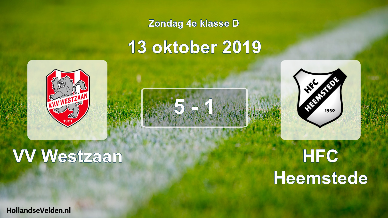 Total number of matches played: VV Westzaan - HFC Heemstede 5 - 1 (13 October 2019)