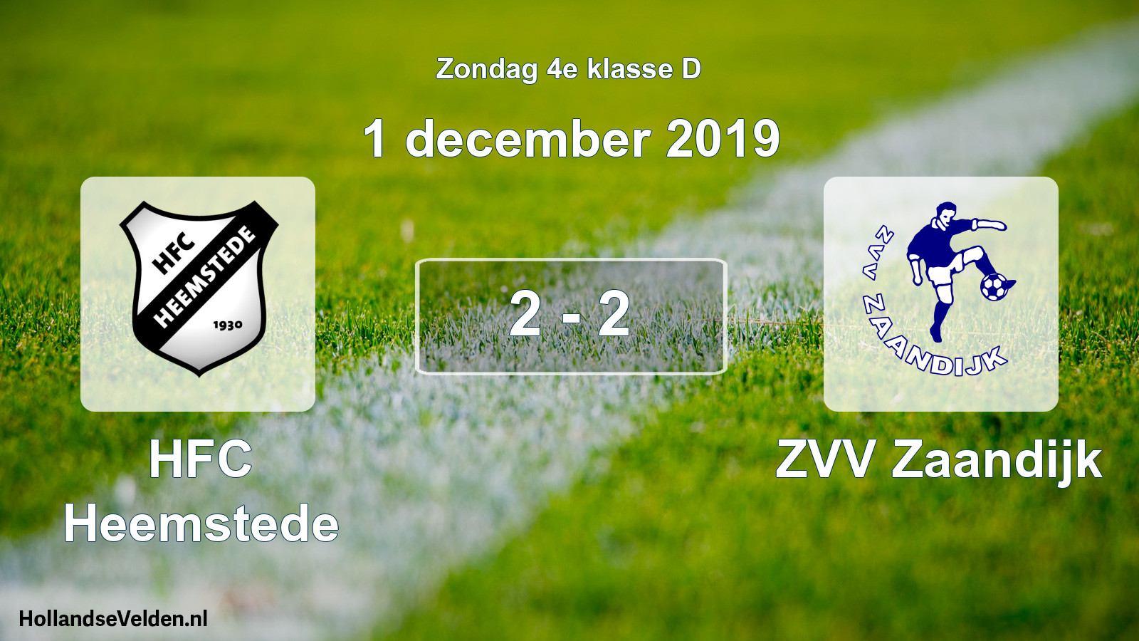 Total number of matches played: HFC Heemstede - ZVV Zaandijk 2 - 2 (1 December 2019)