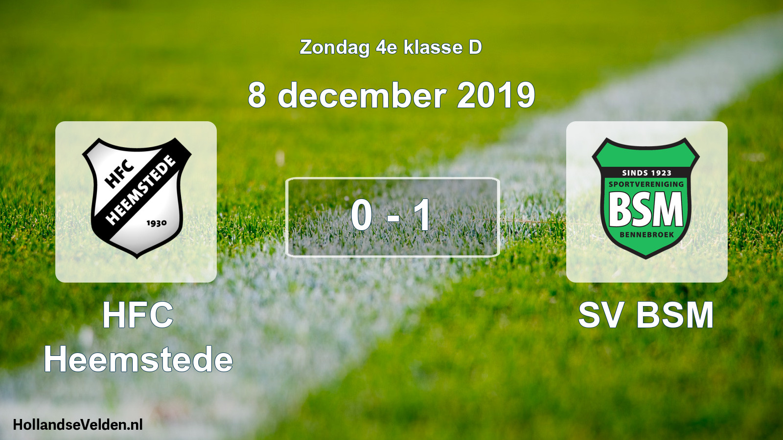 Total number of matches played: HFC Heemstede - SV BSM 0 - 1 (8 December 2019)