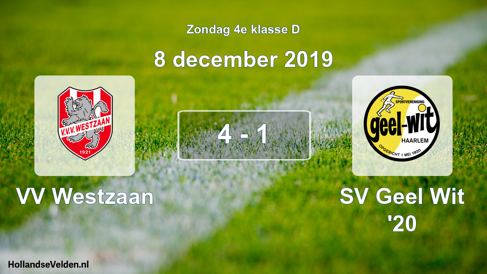 Total number of matches played: VV Westzaan - SV Geel Wit '20 4 - 1 (8 December 2019)