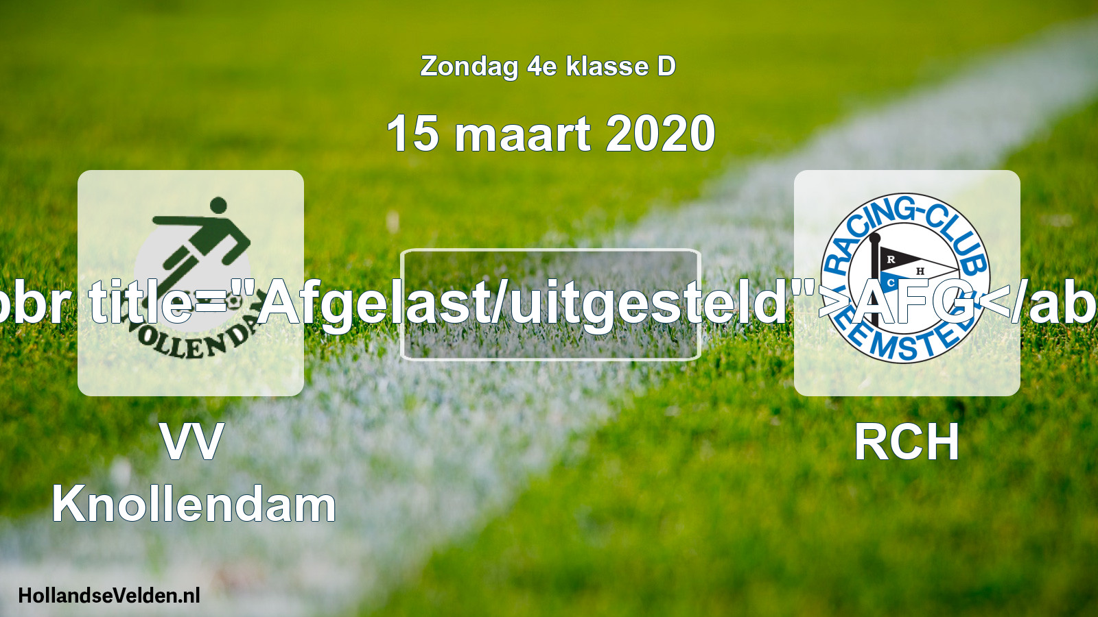 Scheduled Match: VV Knollendam - RCH (15 March 2020)