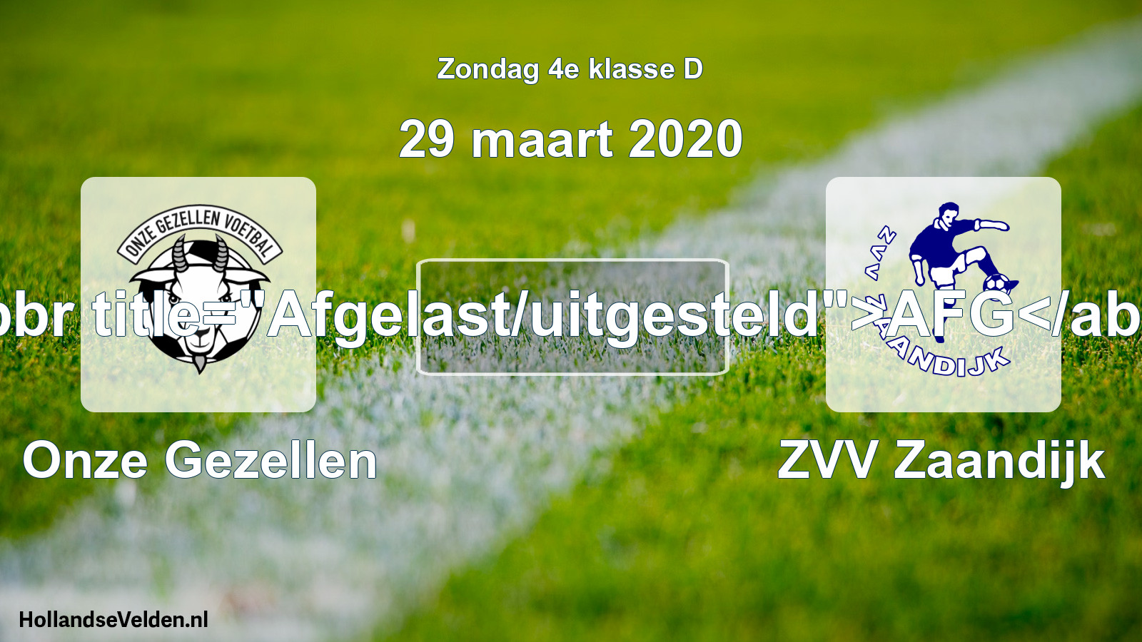 Scheduled Match: Onze Gezellen - ZVV Zaandijk (29 March 2020)