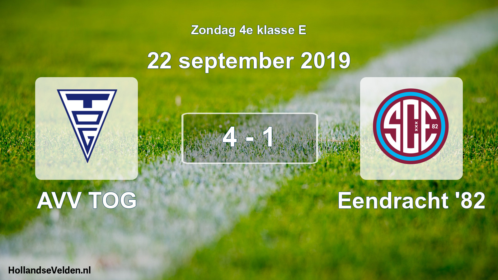 Total number of matches played: AVV TOG - Eendracht '82 4 - 1 (22 September 2019)