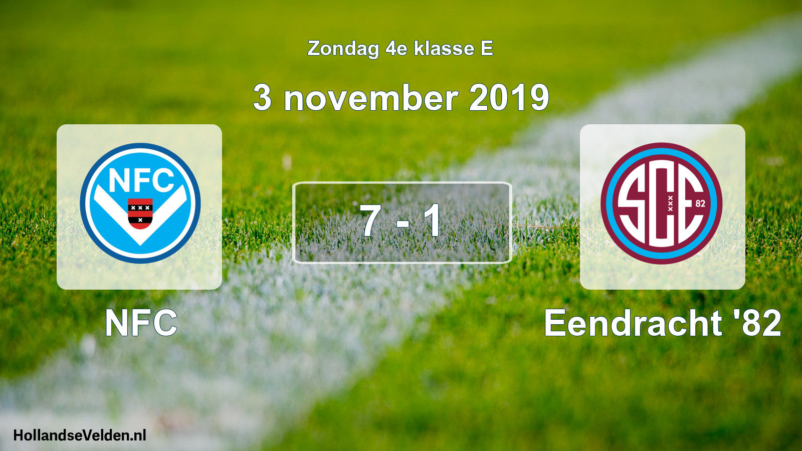Total number of matches played: NFC - Eendracht '82 7 - 1 (3 November 2019)