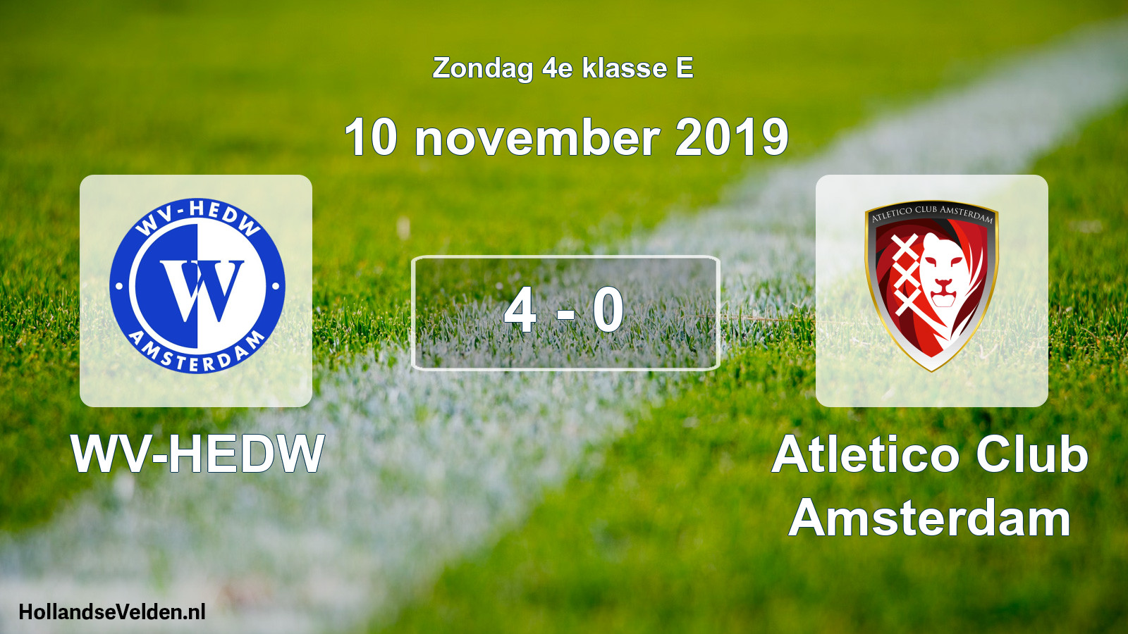 Total number of matches played: WV-HEDW - Atletico Club Amsterdam 4 - 0 (10 November 2019)