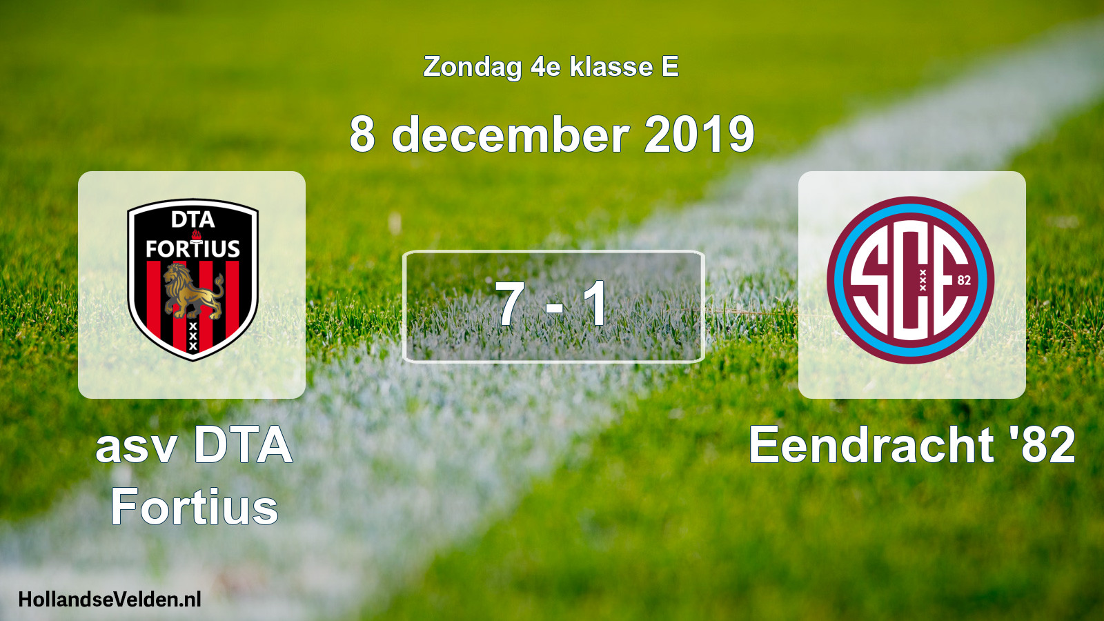 Total number of matches played: asv DTA Fortius - Eendracht '82 7 - 1 (8 December 2019)