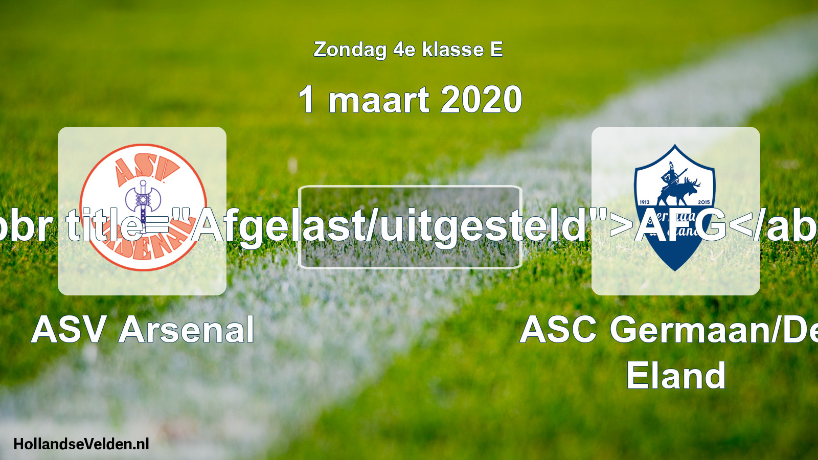 Scheduled Match: ASV Arsenal - ASC Germaan/De Eland (1 March 2020)