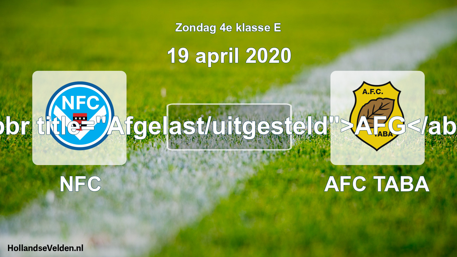 Scheduled Match: NFC - AFC TABA (19 April 2020)