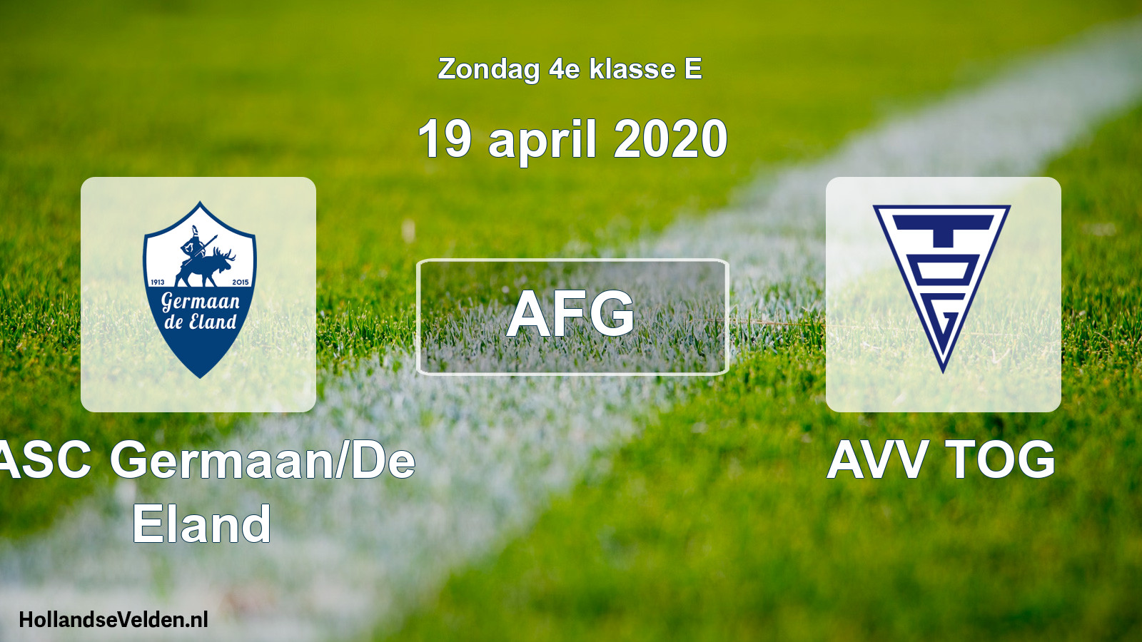 Scheduled Match: ASC Germaan/De Eland - AVV TOG (19 April 2020)