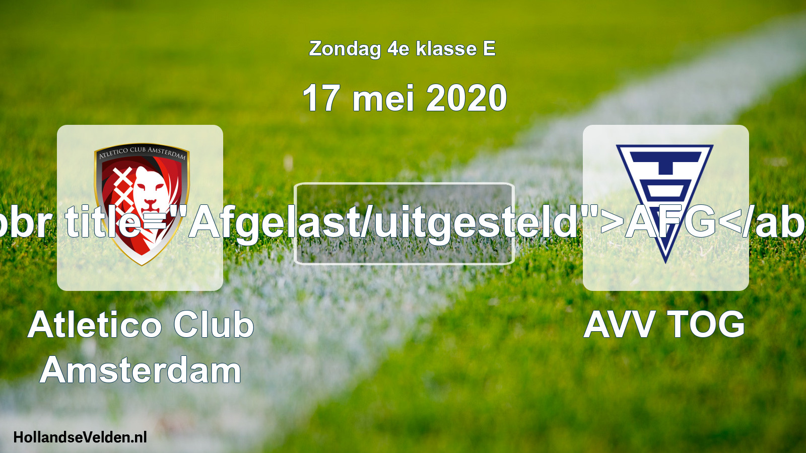 Scheduled Match: Atletico Club Amsterdam - AVV TOG (17 May 2020)