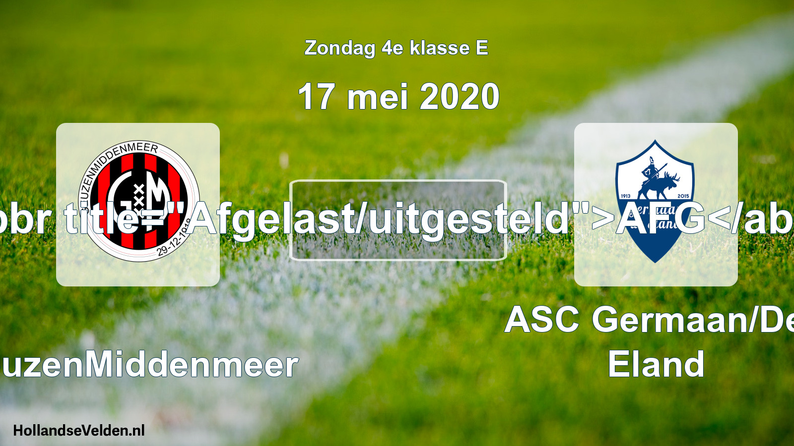 Scheduled Match: GeuzenMiddenmeer - ASC Germaan/De Eland (17 May 2020)