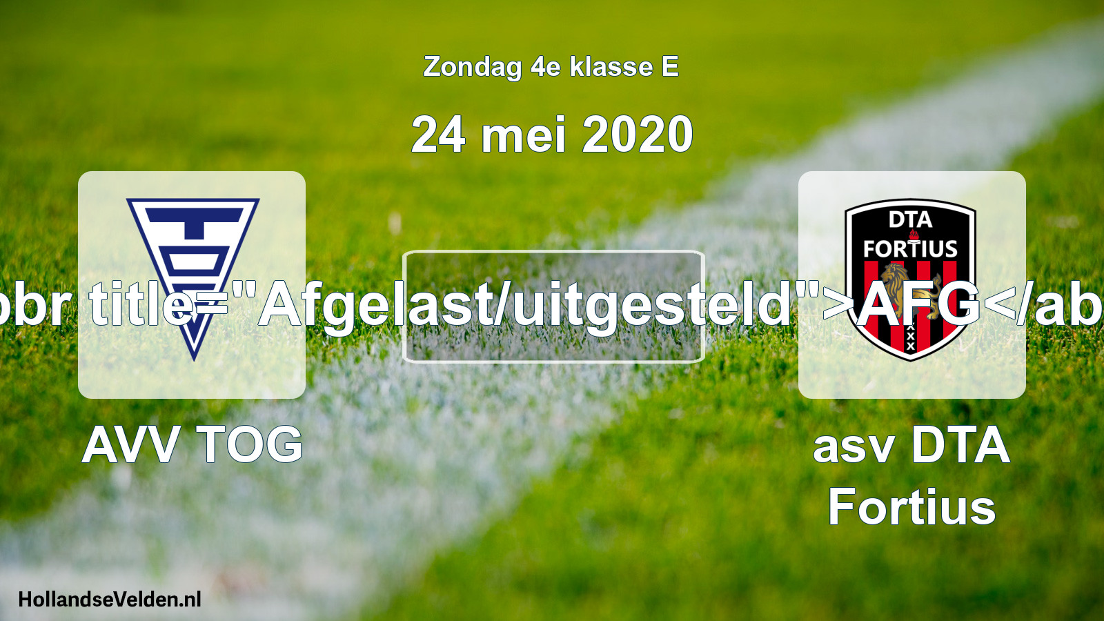 Scheduled Match: AVV TOG - asv DTA Fortius (24 May 2020)