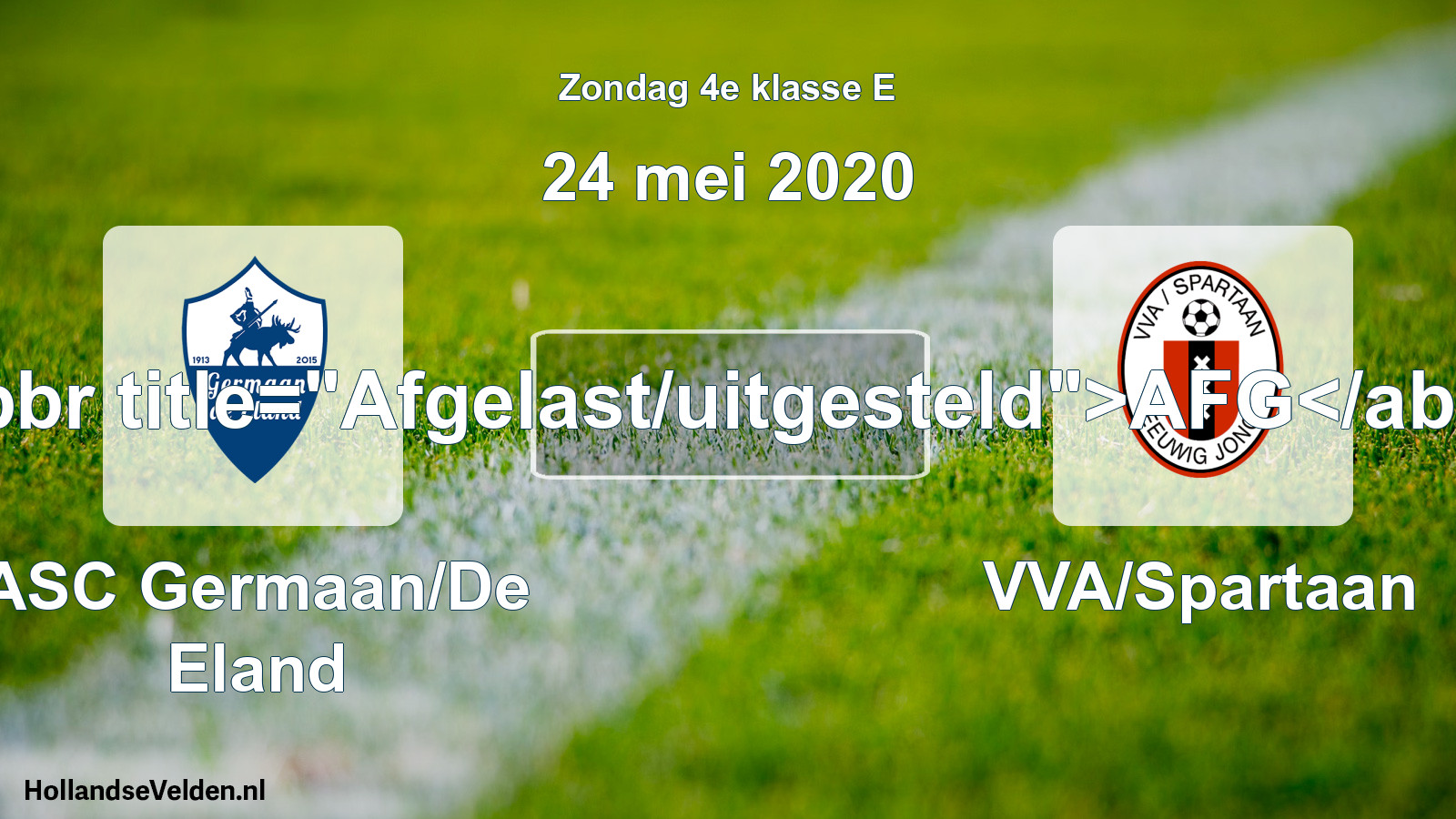 Scheduled Match: ASC Germaan/De Eland - VVA/Spartaan (24 May 2020)