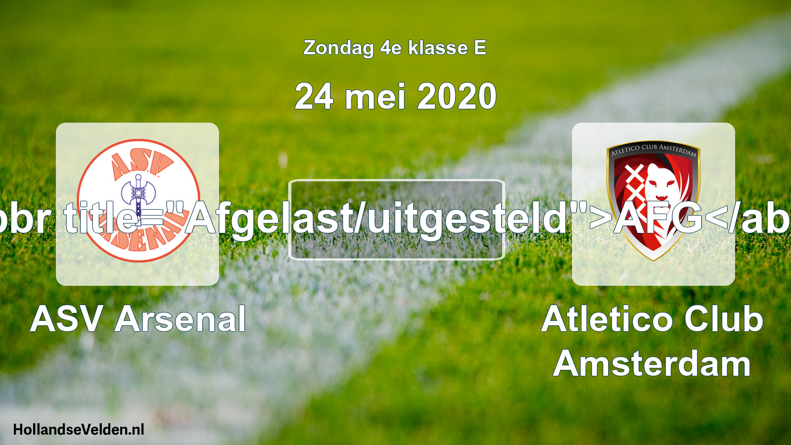 Scheduled Match: ASV Arsenal - Atletico Club Amsterdam (24 May 2020)