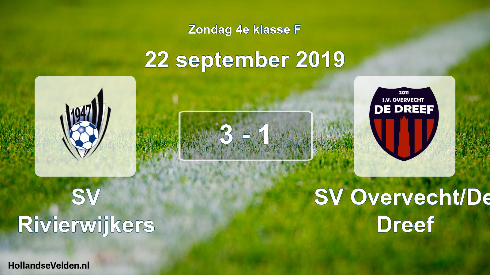 Total number of matches played: SV Rivierwijkers - SV Overvecht/De Dreef 3 - 1 (22 September 2019)