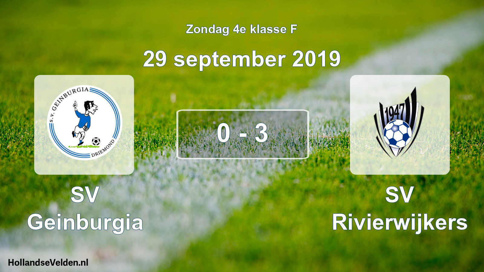 Total number of matches played: SV Geinburgia - SV Rivierwijkers 0 - 3 (29 September 2019)
