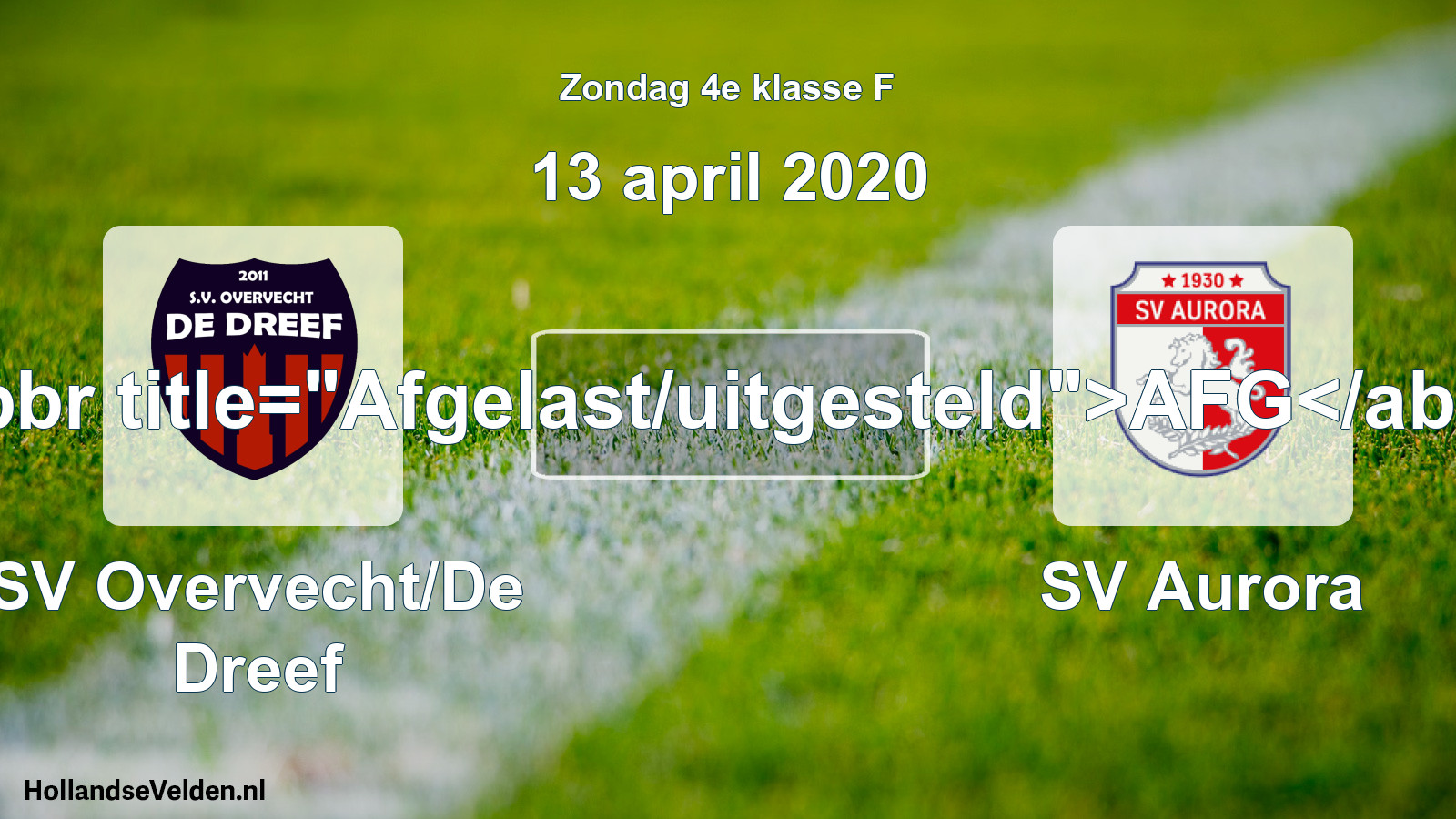 Scheduled Match: SV Overvecht/De Dreef - SV Aurora (13 April 2020)