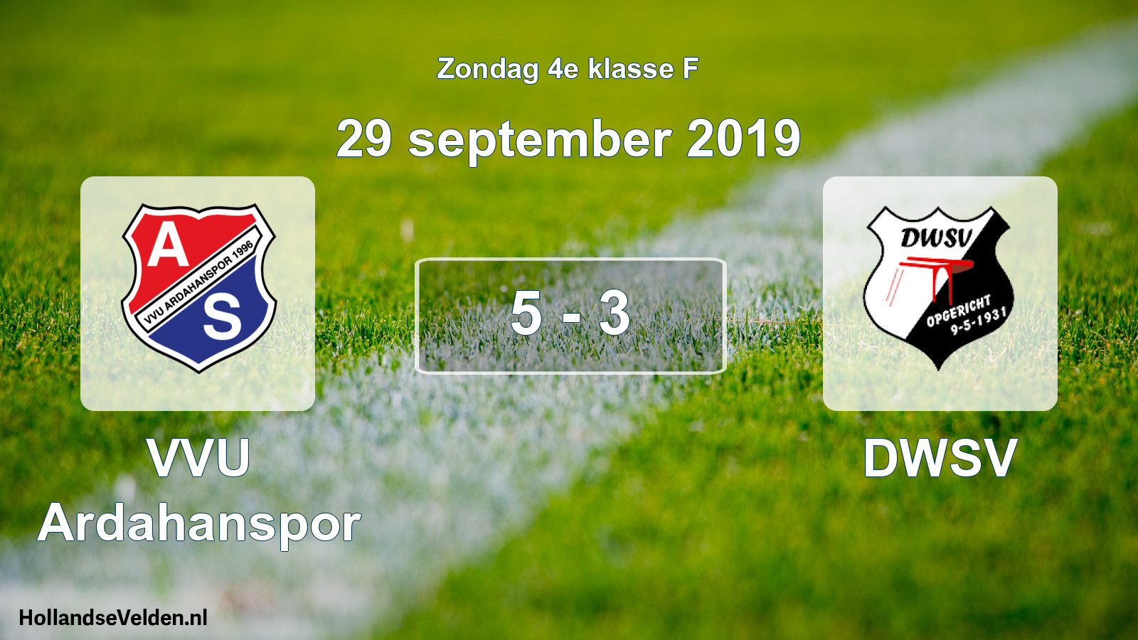 Total number of matches played: VVU Ardahanspor - DWSV 5 - 3 (29 September 2019)