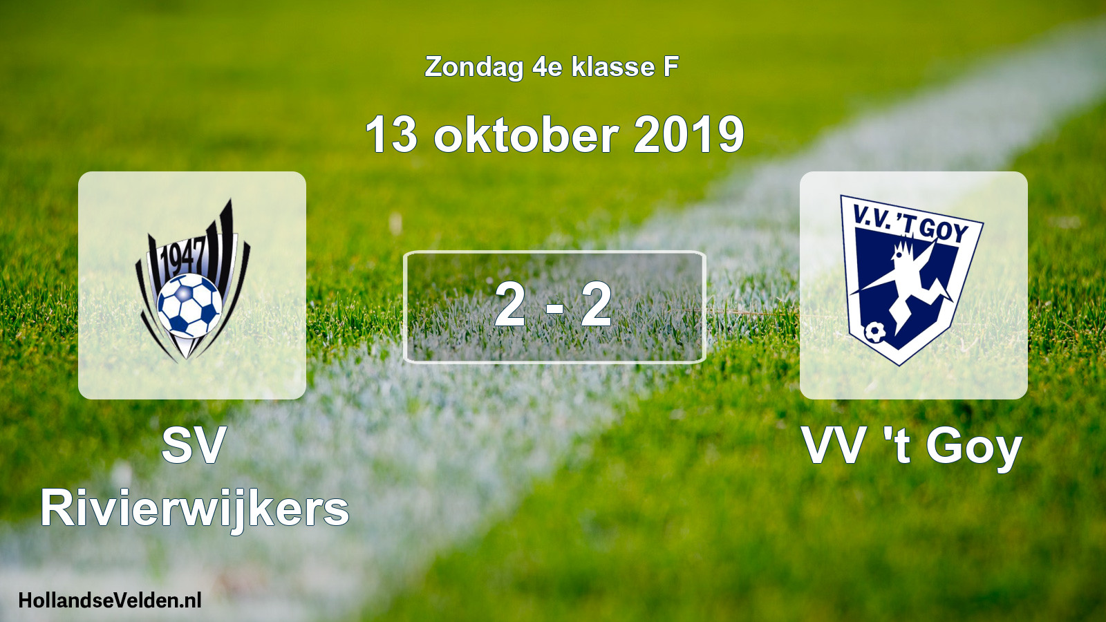 Total number of matches played: SV Rivierwijkers - VV 't Goy 2 - 2 (13 October 2019)