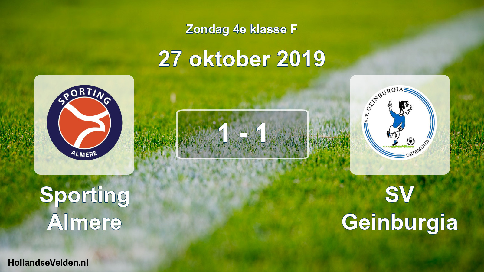 Total number of matches played: Sporting Almere - SV Geinburgia 1 - 1 (27 October 2019)
