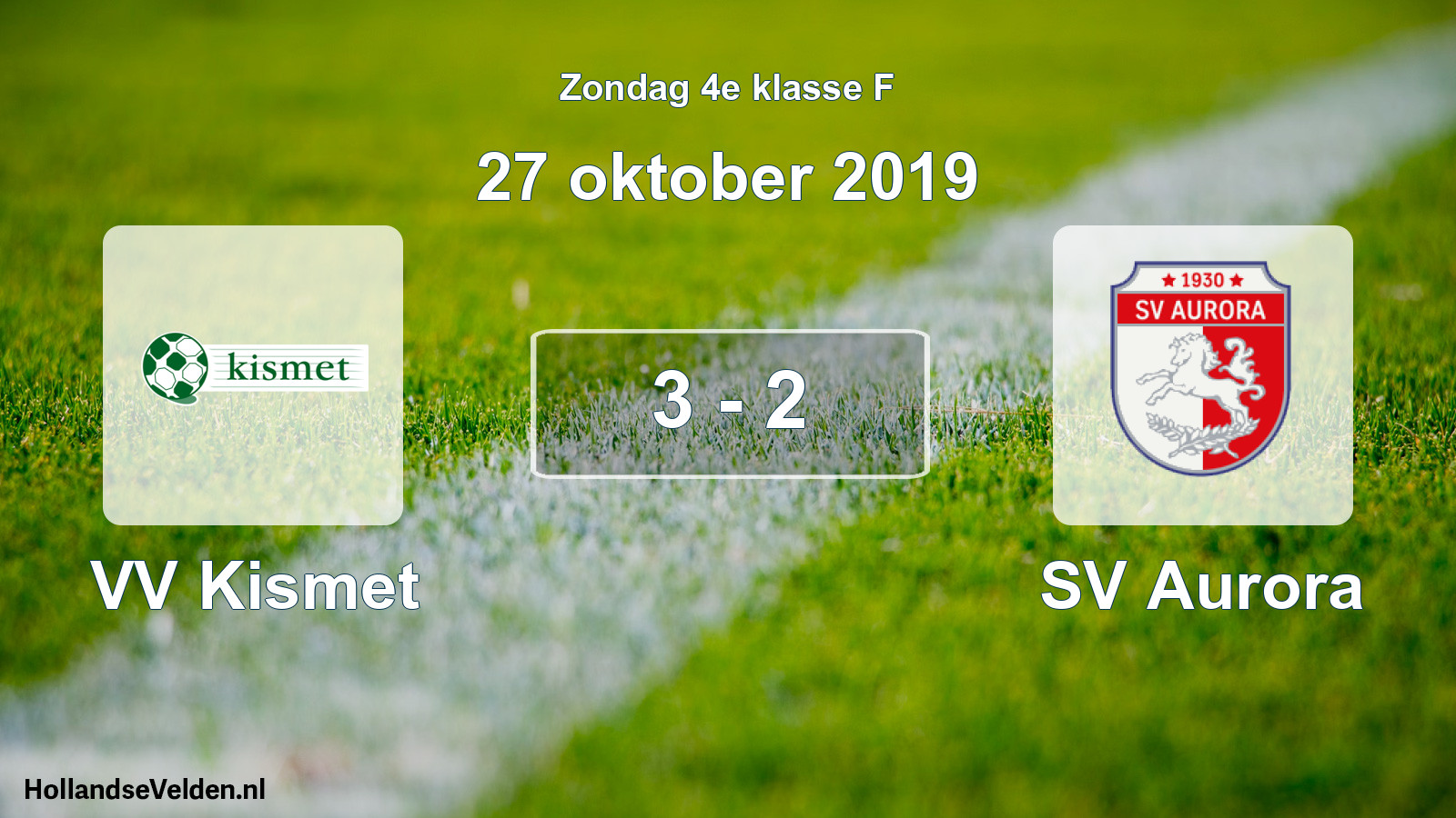Total number of matches played: VV Kismet - SV Aurora 3 - 2 (27 October 2019)
