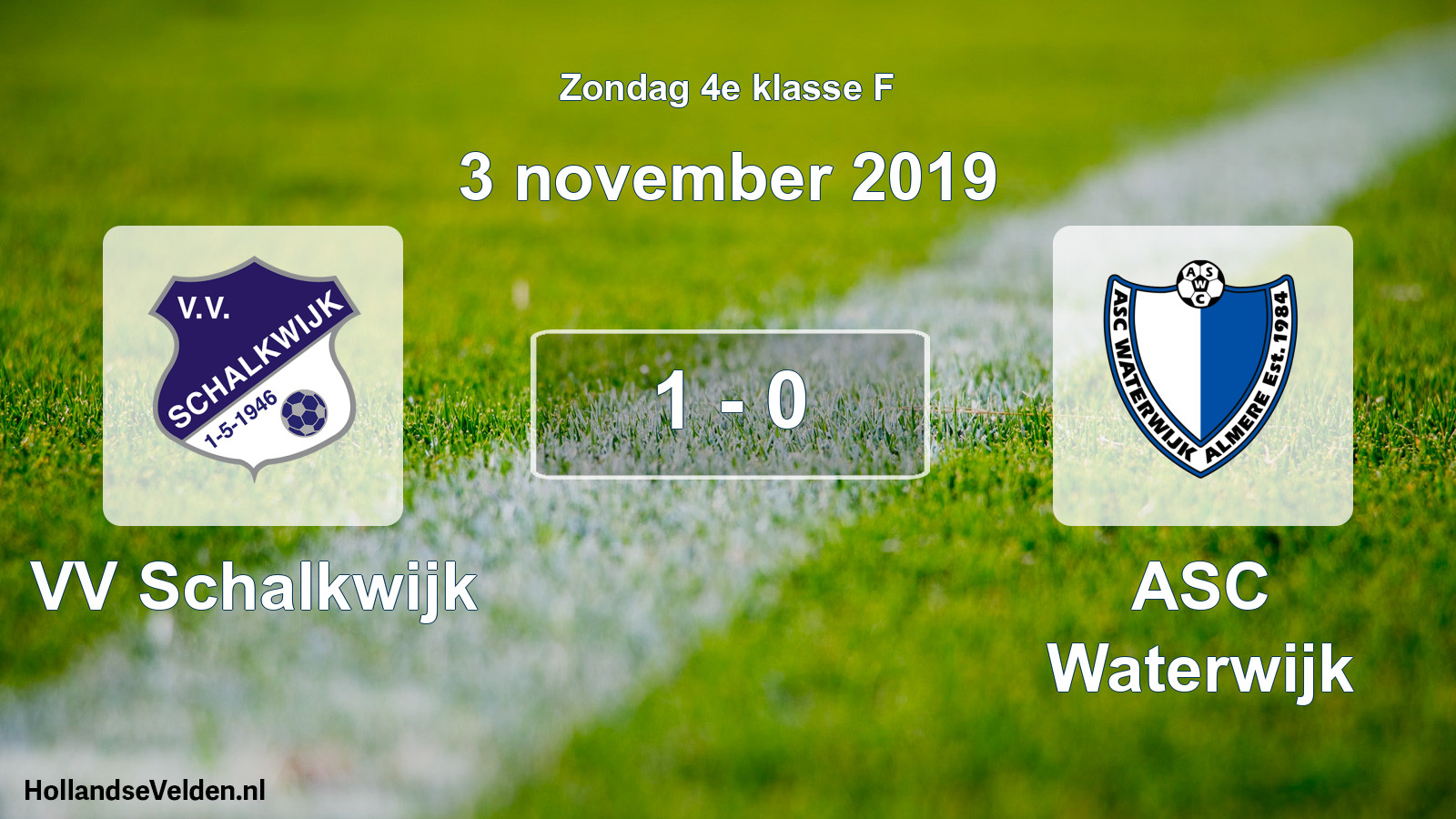 Total number of matches played: VV Schalkwijk - ASC Waterwijk 1 - 0 (3 November 2019)