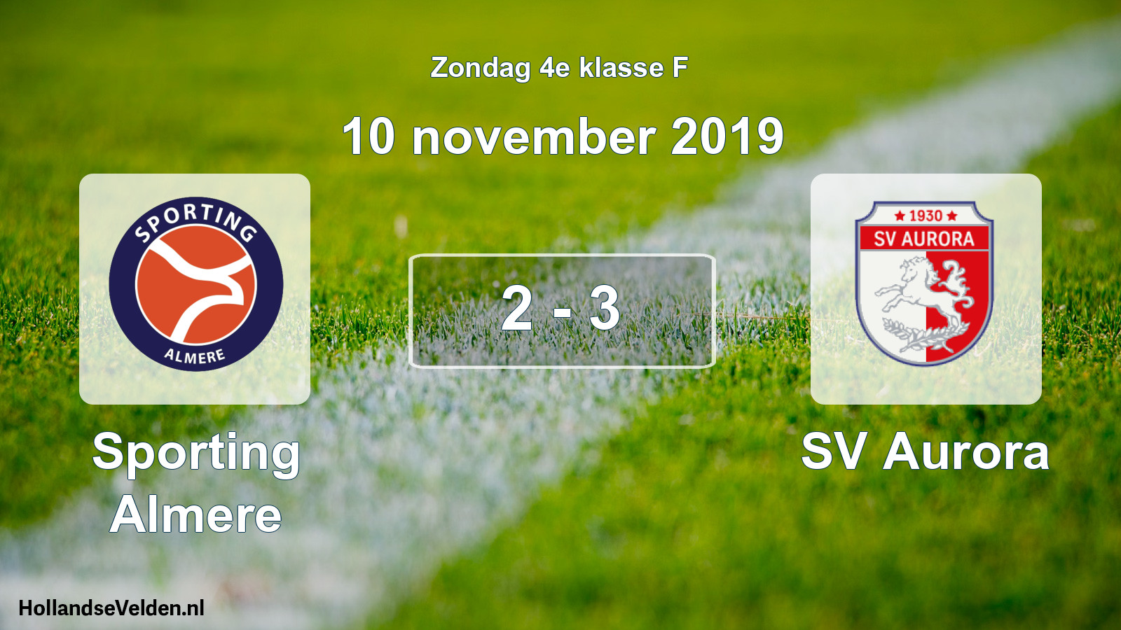 Total number of matches played: Sporting Almere - SV Aurora 2 - 3 (10 November 2019)
