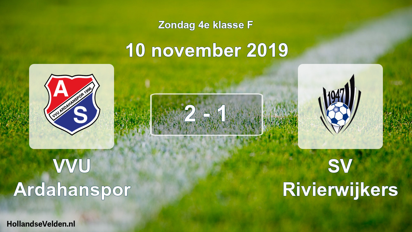 Total number of matches played: VVU Ardahanspor - SV Rivierwijkers 2 - 1 (10 November 2019)