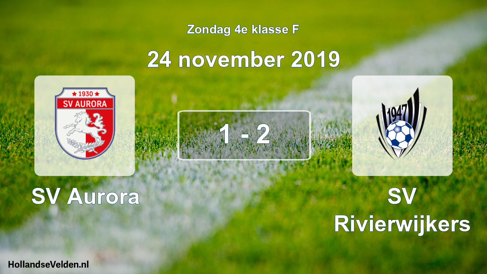 Total number of matches played: SV Aurora - SV Rivierwijkers 1 - 2 (24 November 2019)