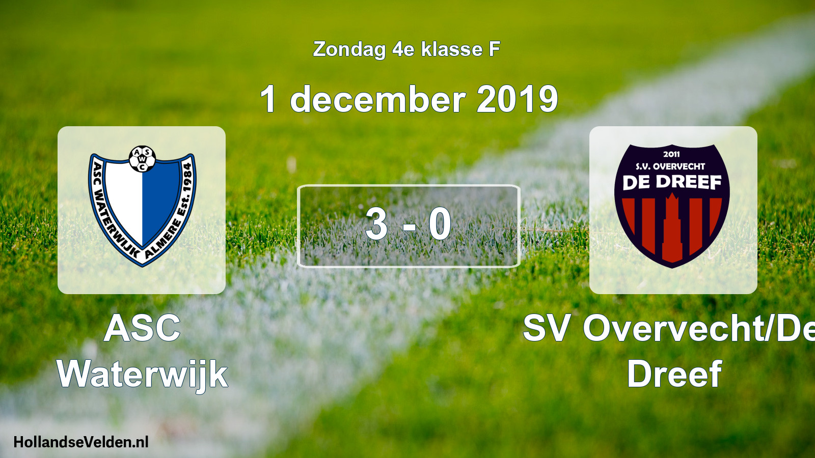 Total number of matches played: ASC Waterwijk - SV Overvecht/De Dreef 3 - 0 (1 December 2019)