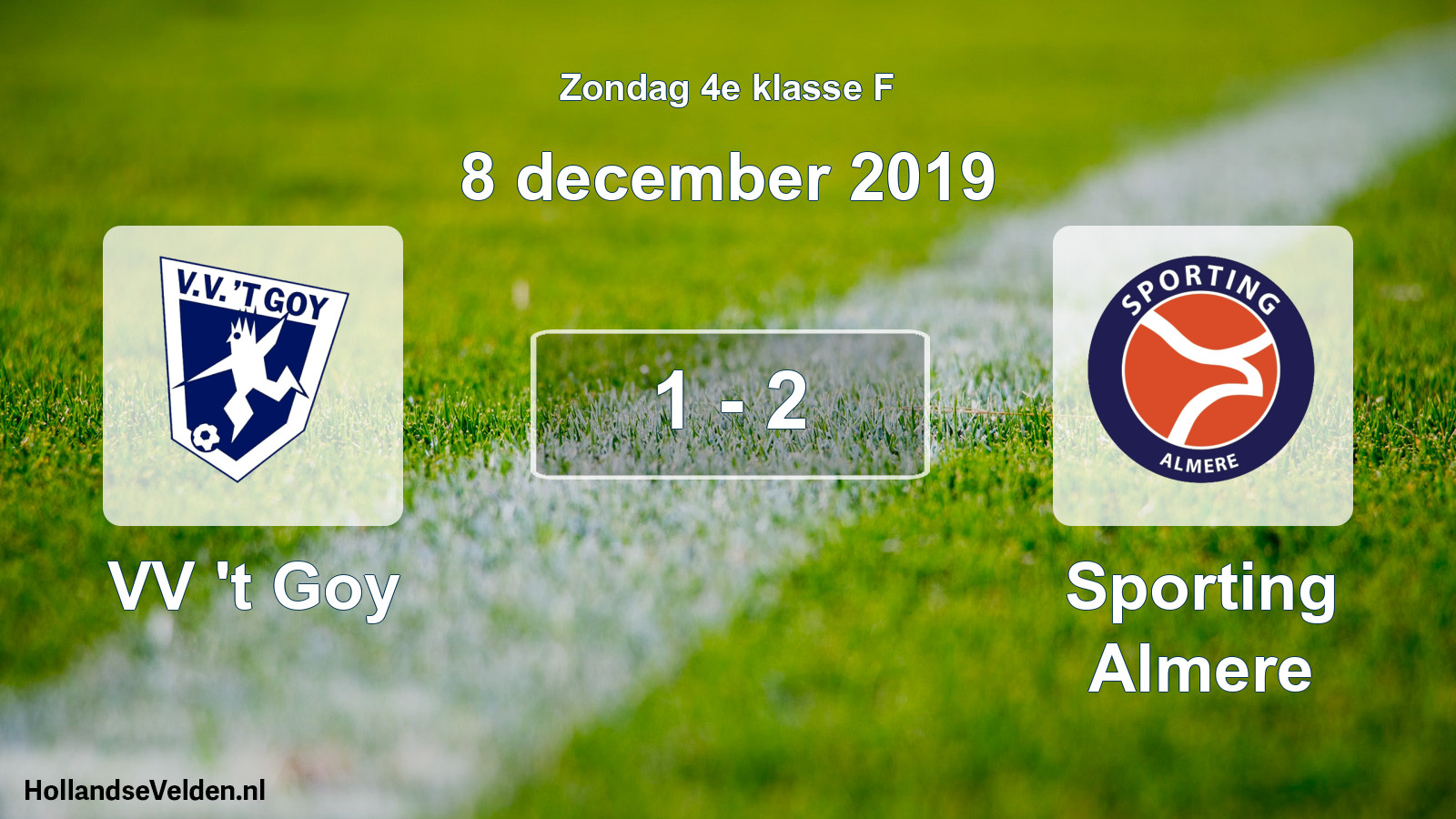 Total number of matches played: VV 't Goy - Sporting Almere 1 - 2 (8 December 2019)