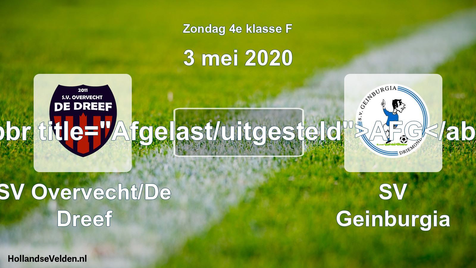 Scheduled Match: SV Overvecht/De Dreef - SV Geinburgia (3 May 2020)