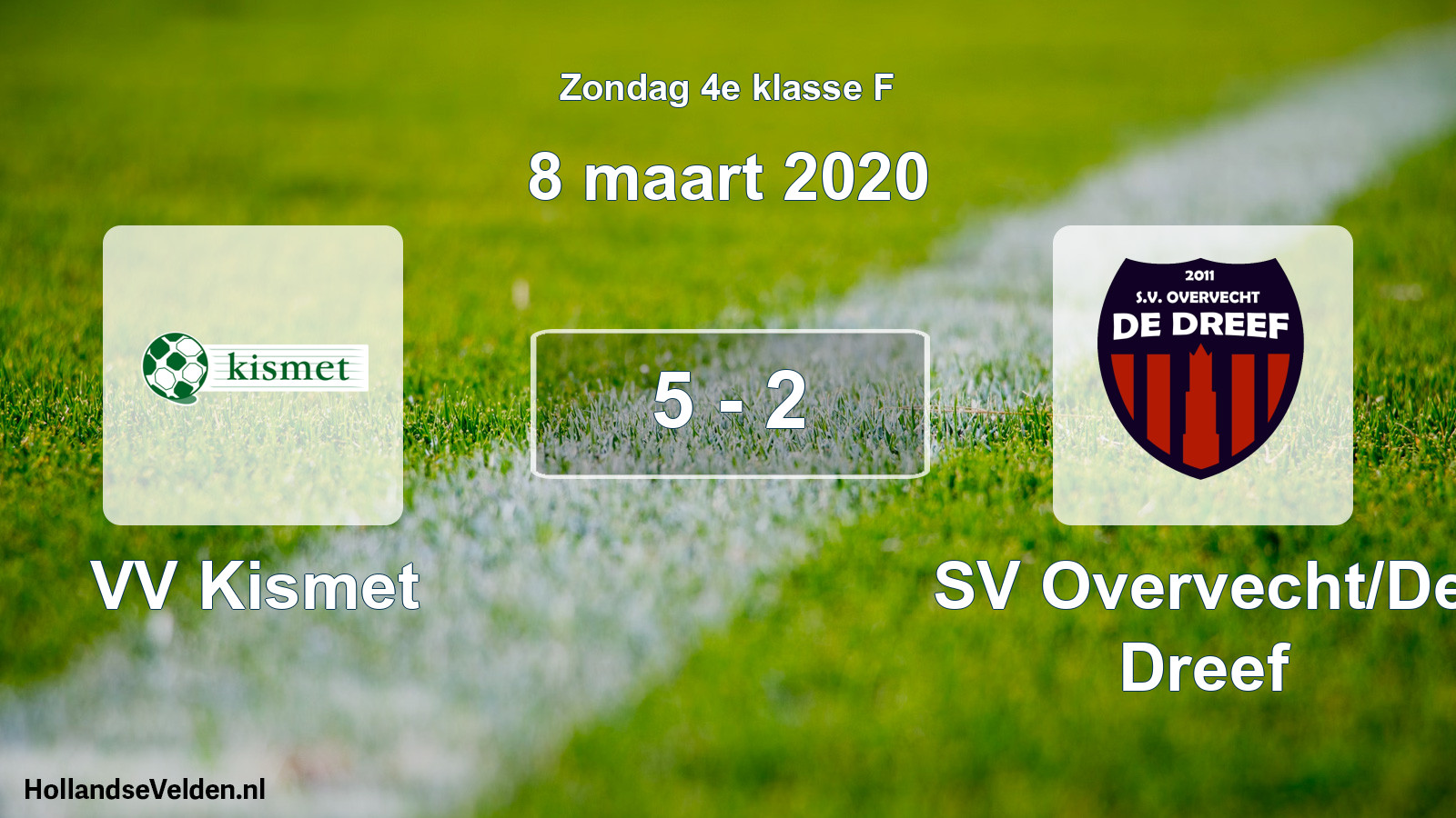 Total number of matches played: VV Kismet - SV Overvecht/De Dreef 5 - 2 (8 March 2020)