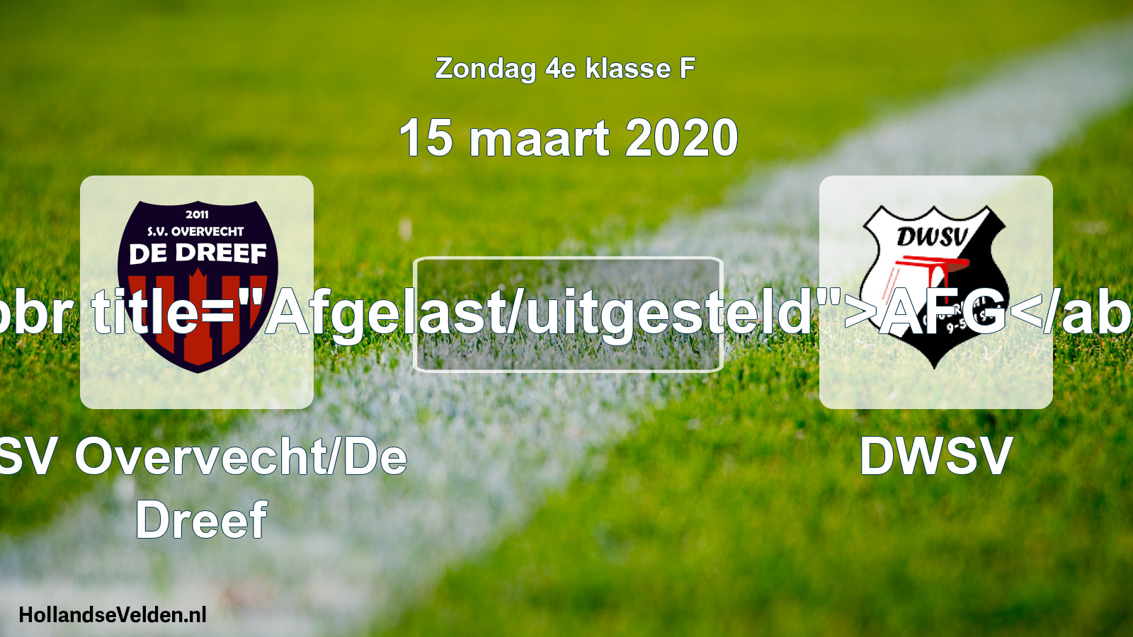 Scheduled Match: SV Overvecht/De Dreef - DWSV (15 March 2020)