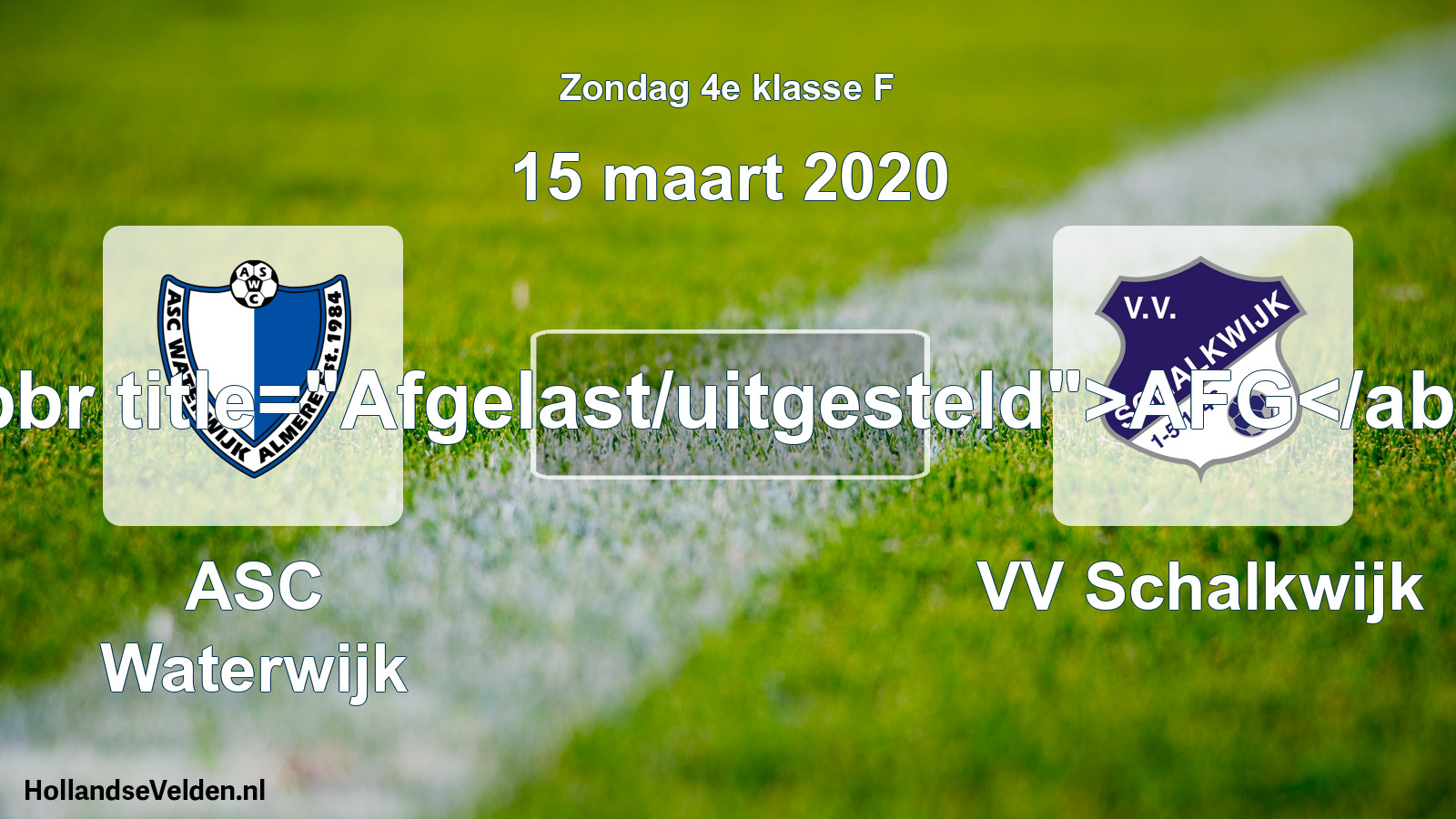 Scheduled Match: ASC Waterwijk - VV Schalkwijk (15 March 2020)