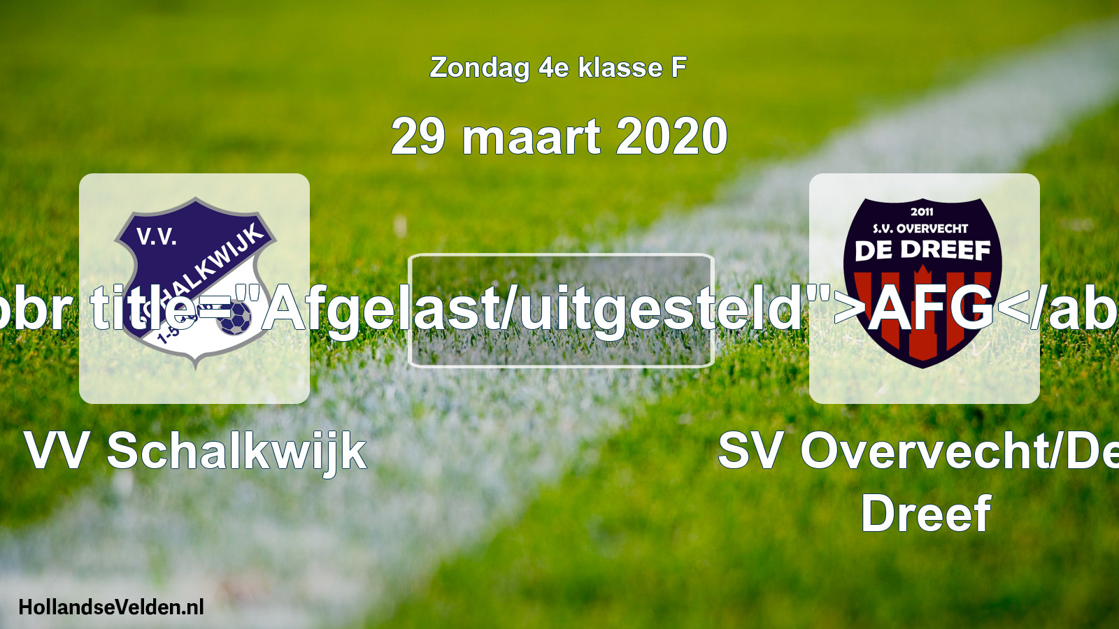 Scheduled Match: VV Schalkwijk - SV Overvecht/De Dreef (29 March 2020)