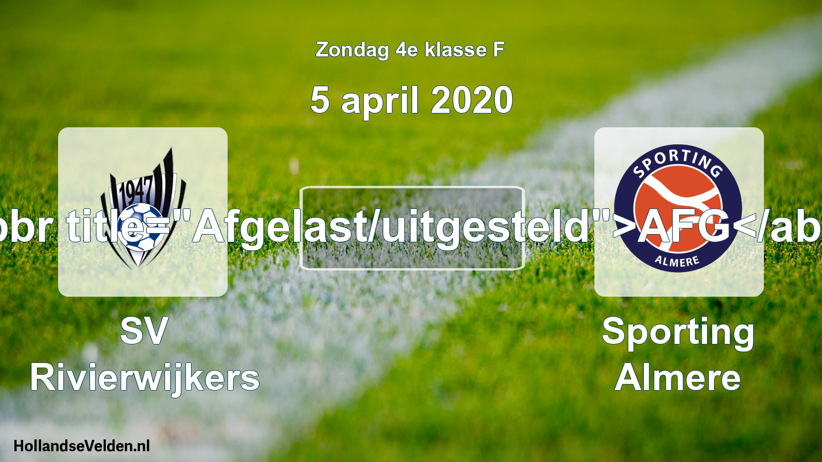 Scheduled Match: SV Rivierwijkers - Sporting Almere (5 April 2020)