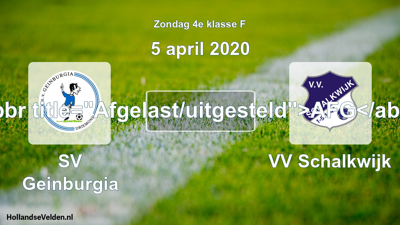 Scheduled Match: SV Geinburgia - VV Schalkwijk (5 April 2020)
